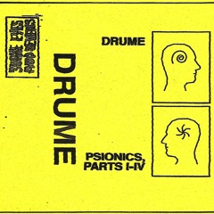 DRUME - "PSIONICS III" [PSIONICS CS, 117-04]