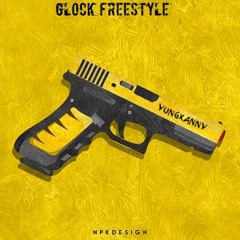 Glock Freestyle (feat. Yungmanny)