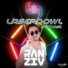 DJ RAN ZIV ★ BIG LASERBOWL PRIDE 2018 OFFICIAL PODCAST ★