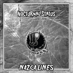 Nocturnal Status - Nazca Lines [Free Exclusive Download]