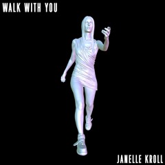 Walk With You