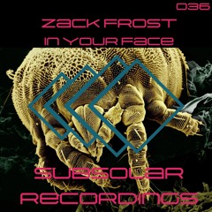 Zack Frost - In Your Face (Extended Mix){FREE DOWNLOAD}