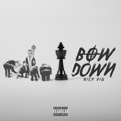 Bow Down