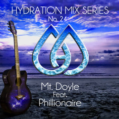 Hydration Mix Series No. 24 - Mt. Doyle Feat. Phillionaire