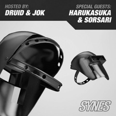 SYNES Radio 010: Hosted by DRUID & Jok w/ Harukasuka & Sorsari