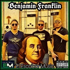 Benjamin Franklin - El Escobar Music