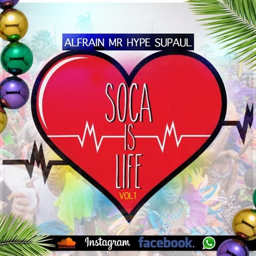 SOCA IS LIFE VOL.1