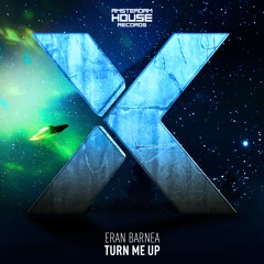 Eran Barnea - Turn Me Up (Original Mix)