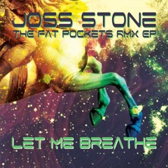 Joss Stone - Let Me Breathe (THE FPRMX)