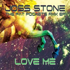 Joss Stone - Love Me (THE FPRMX)