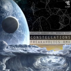 Capital Monkey ft. Renata Cast. - Constellations (FreaKaholics Remix)