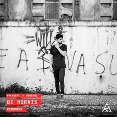 Premiere | Be Morais - Penumbra [Nin92wo]