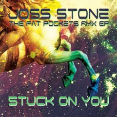 Joss Stone - Stuck On You (THE FPRMX)