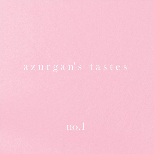 azurgan's tastes (first playlist)