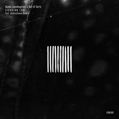 Djuma Soundsystem, Out of Sorts - Cicadian Lore (Original Mix)