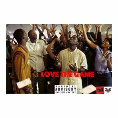 Love The Game (Feat.) Sen City & PT