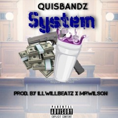 System (Prod. By illWillBeatz x MrWilson)