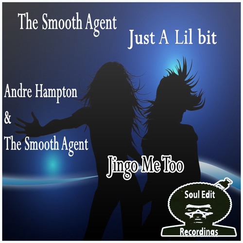 Andre Hampton & The Smooth Agent - Jingo Me Too [EDIT] 2018 Main Mix (Clip)
