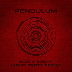 Blood Sugar(Knife Party Remix) - Dom James Edit
