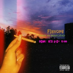 FLAVORS (Prod. By BrixkCityG)