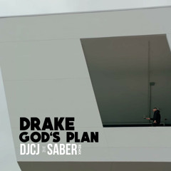 God's Plan (DJCJ x SABER Remix)