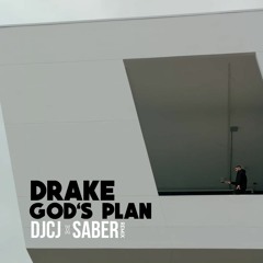 God's Plan (DJCJ x Saber Remix)