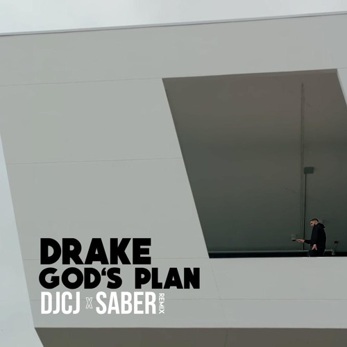 God's Plan (DJCJ x Saber Remix)