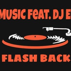 Flash Back ft. DJ ENNA
