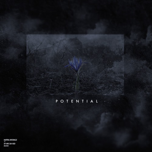 Potential (Feat. Sy Ari Da Kid & Rama)