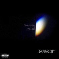 Darkness Is Falling - EP