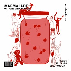 Marmalade on Noods Radio 15/6/18