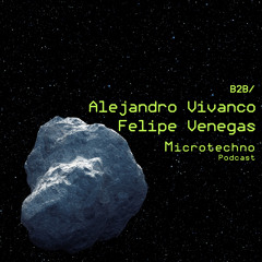 Alejandro Vivanco b2b Felipe Venegas - Microtechno Podcast