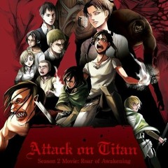 Attack on Titan Roar of Awakening OST - EREN the Coordinate (ERENthe標) (Movie Version)