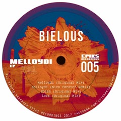 Bielous - Melloydi (Nico Forster remix) Preview