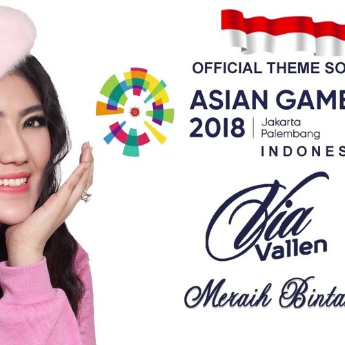 Download Lagu VIA VALLEN - Meraih Bintang (OFFICIAL SONG ASIAN GAMES 2018)