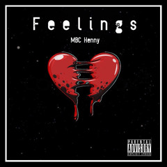 Feelings  MBC Henny (prod. boyfifty X jcullum)