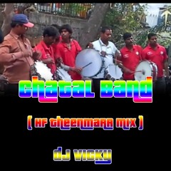 Chatal Band ( Hf Theenmarr Mix ) By Dj Vicky