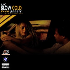 A/C Blow Cold Ft. Luke Tailor & Apollo Cutts