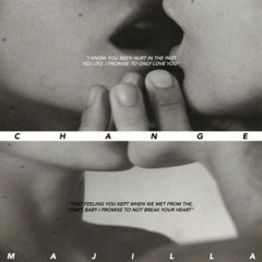 MAJILLA - CHANGE