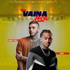 Ozuna Feat. Manuel Turizo - Vaina Loca