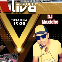 DJ MAXICHE - SET PROJETO LIVE   ANO 2010,11,12,13  DANCE ELETRO