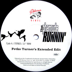 The Pharcyde - Runnin' (Petko Turner's Extended Edit) Free DL