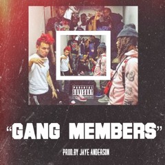 Gang Members (feat. Jaye Anderson) (Prod. Jaye Anderson)