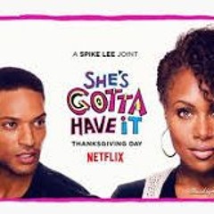 She's Gotta Have It (Produced by DJ Pascale)