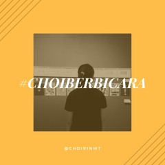 #CHOIBERBICARA-MEET UP BERBAYAR