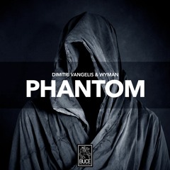 Dimitri Vangelis & Wyman - Phantom