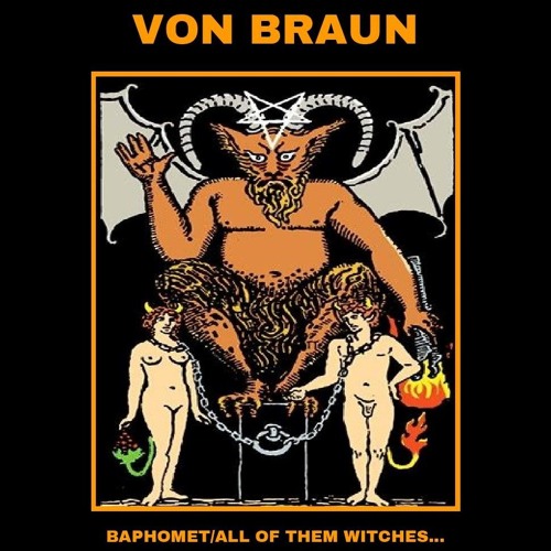 Stream Baphomet/All Of Them Witches by Von Braün | Listen online for free  on SoundCloud