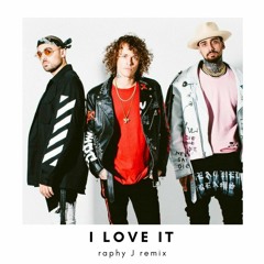 Cheat Codes - I Love It (Raphy J Remix)