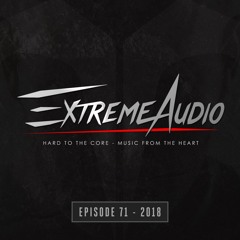 EXTREME AUDIO EP71 (Evil Activities LIVE - DEFQON.1 )