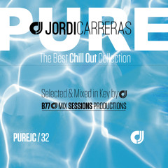 JORDI CARRERAS - Pure 32 Chill Out Collection